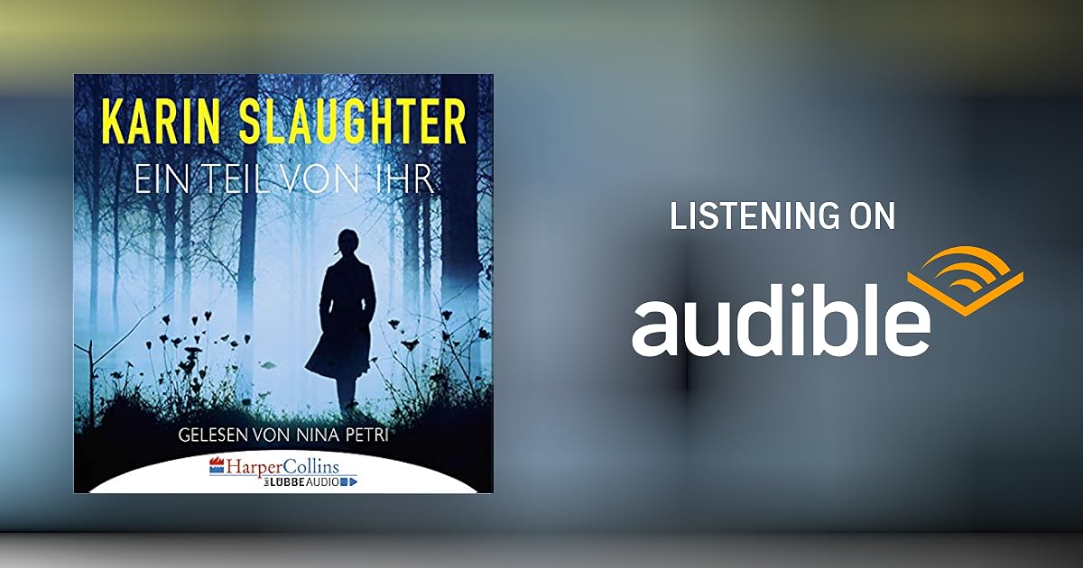 Karin Slaughter Ein Teil Von Ihr Englisch